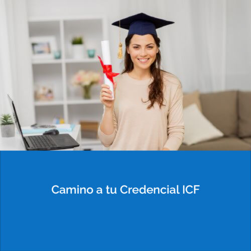 Camino a tu Credencial ICF