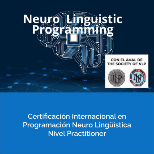 Certificación Internacional en Programación Neuro Lingüística – Nivel Practitioner